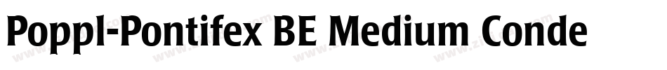 Poppl-Pontifex BE Medium Condensed字体转换